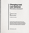 Changing Road User Behavior: What Works, What Doesn't